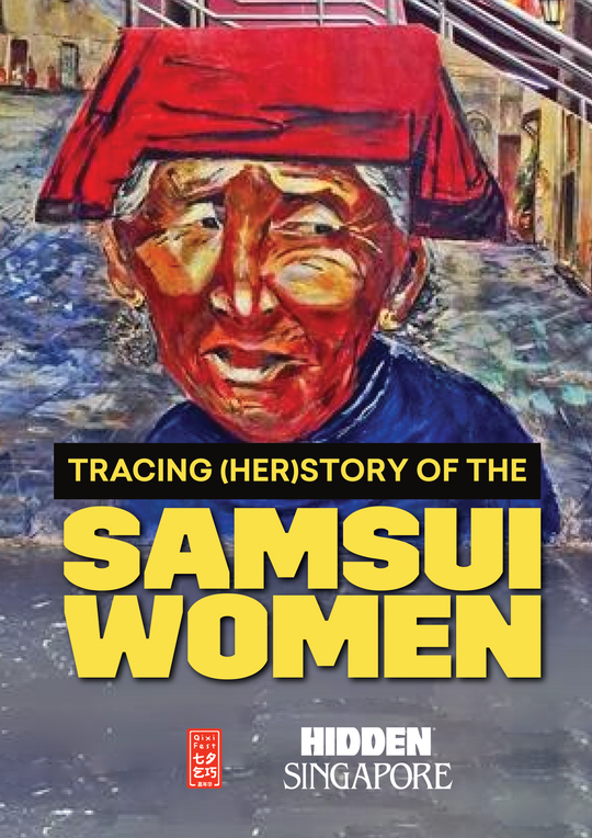Tracing (Her)story Of The Samsui Women